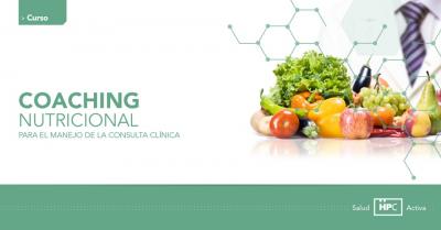 CURSO: COACHING NUTRICIONAL PARA EL MANEJO DE LA CONSULTA CLÍNICA