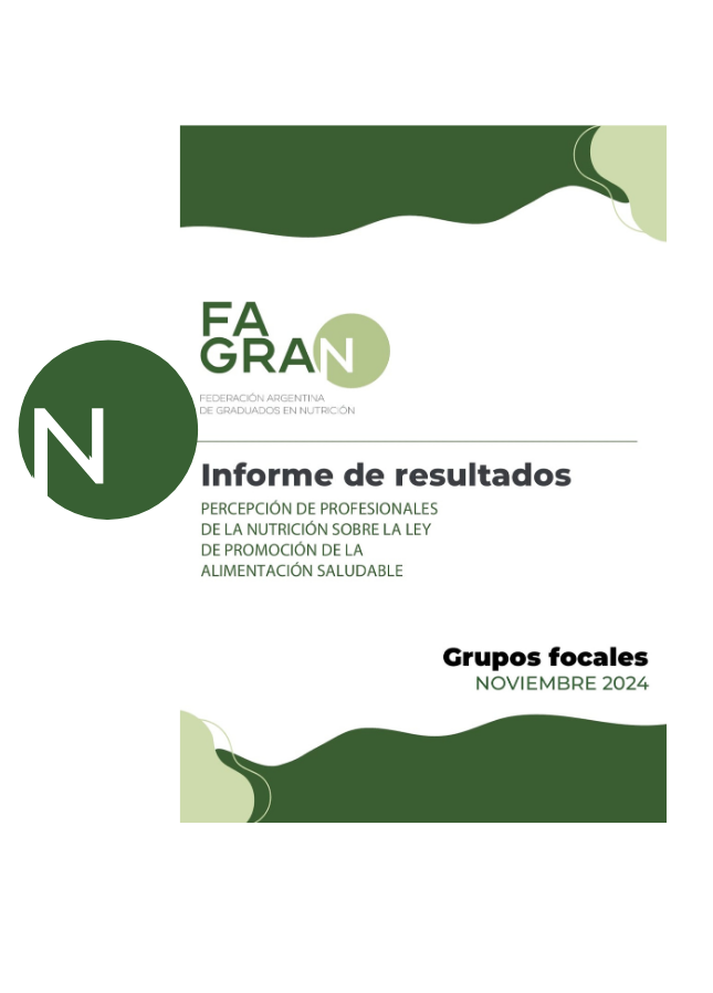 INFORME DE RESULTADOS: PERCEPCIÓN DE PROFESIONALES DE LA NUTRICIÓN SOBRE LA LEY DE PROMOCIÓN DE LA ALIMENTACIÓN SALUDABLE – GRUPOS FOCALES