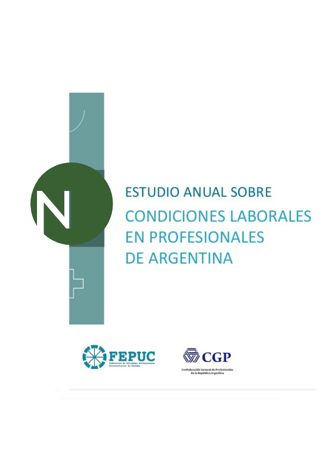 CONDICIONES LABORALES DE PROFESIONALES DE ARGENTINA: Estudio Anual (CGP)